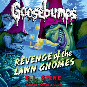 Revenge of the Lawn Gnomes (Classic Goosebumps #19) - Robert Lawrence Stine