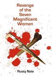 Revenge of the Seven Magnificent Women