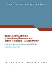 Revenue Administration: Administering Revenues from Natural Resources