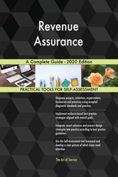 Revenue Assurance A Complete Guide - 2020 Edition