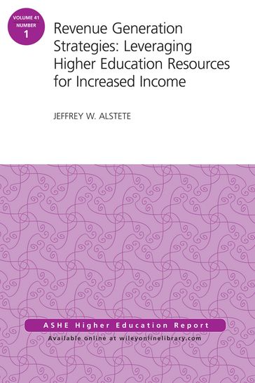 Revenue Generation Strategies: Leveraging Higher Education Resources for Increased Income - Jeffrey W. Alstete