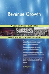 Revenue Growth A Complete Guide - 2021 Edition