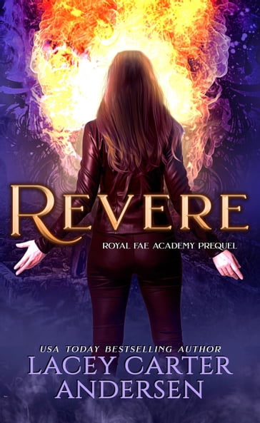 Revere: A Paranormal Reverse Harem Romance Prequel - Lacey Carter Andersen