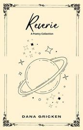 Reverie: A Poetry Collection