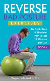 Reverse Bad Posture Exercises