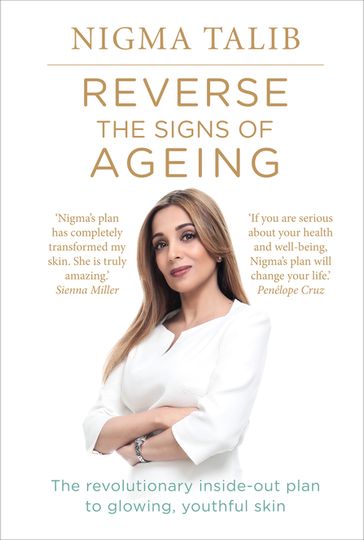 Reverse the Signs of Ageing - Nigma Talib