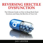 Reversing Erectile Dysfunction