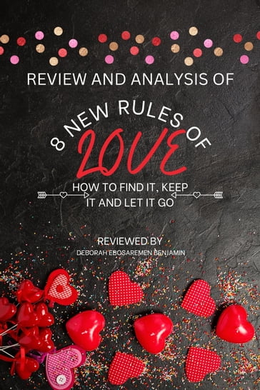 Review and Analysis of 8 New Rules of Love - Deborah Ebosaremen Benjamin