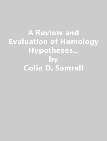 A Review and Evaluation of Homology Hypotheses in Echinoderm Paleobiology - Colin D. Sumrall - Sarah L. Sheffield - Jennifer E. Bauer - Jeffrey R. Thompson - Johnny A. Waters