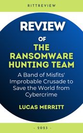 Review of The Ransomware Hunting Team