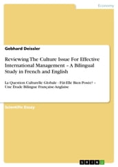 Reviewing The Culture Issue For Effective International Management - A Bilingual Study in French and English