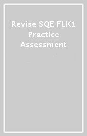 Revise SQE FLK1 Practice Assessment