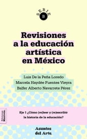 Revisiones a la educación artística en México