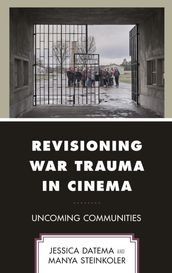 Revisioning War Trauma in Cinema