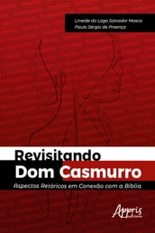 Revisitando Dom Casmurro : Aspectos Retóricos em Conexão com a Bíblia