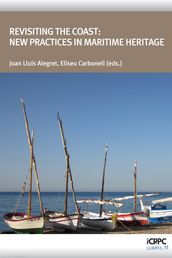 Revisiting the Coast: New Practices in Maritime Heritage