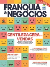 Revista Franquia & Negócios Ed. 84 - Gentileza Gera Vendas