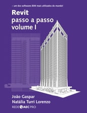 Revit passo a passo volume I