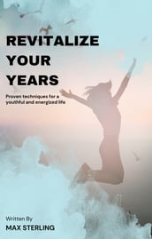 Revitalize Your Years