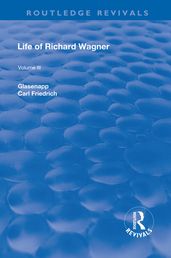 Revival: Life of Richard Wagner Vol. III (1903)