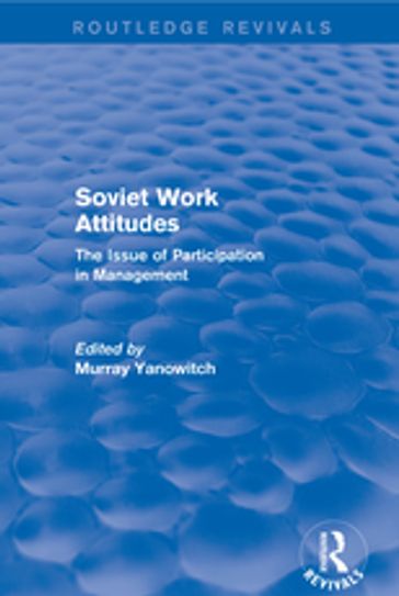 Revival: Soviet Work Attitudes (1979) - Murray Yanowitch