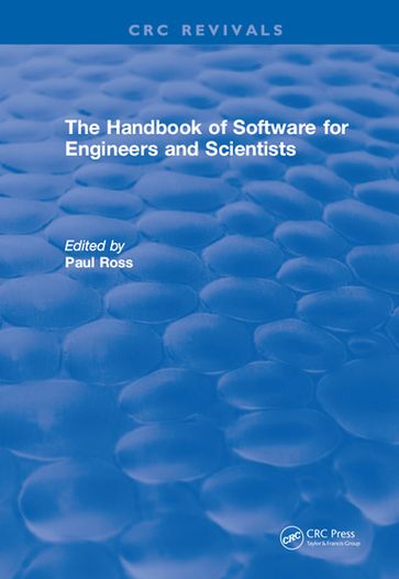 Revival: The Handbook of Software for Engineers and Scientists (1995) - Paul Ross