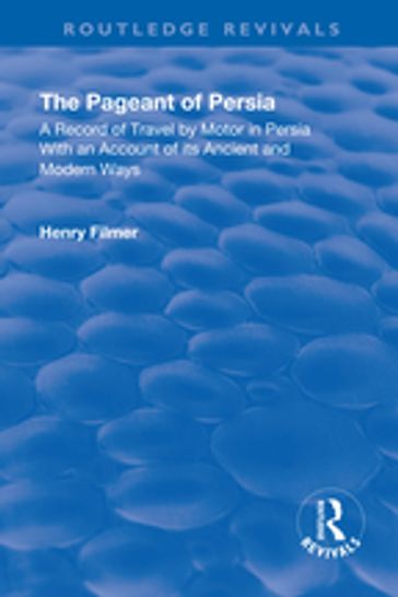 Revival: The Pageant of Persia (1937) - Henry Filmer