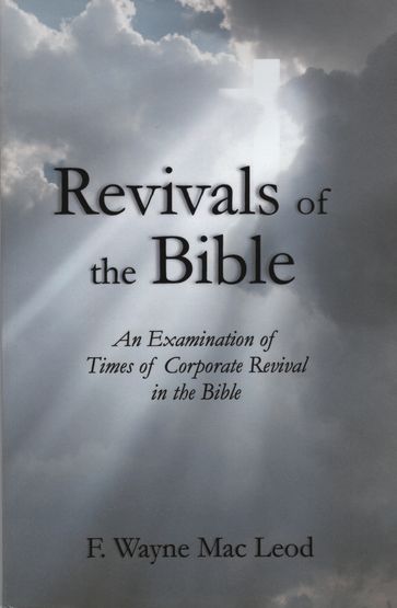 Revivals of the Bible - F. Wayne Mac Leod