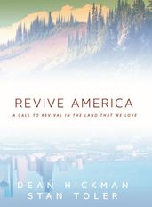Revive America: A Call to Revival in the Land that We Love
