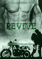 Revive. Rinascita. Storm MC. 3.