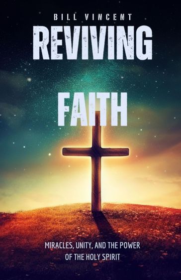 Reviving Faith - Bill Vincent
