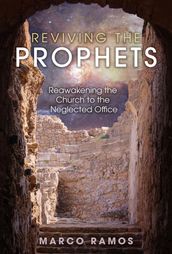 Reviving the Prophets