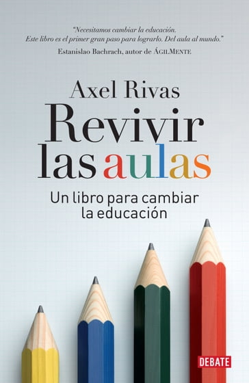 Revivir las aulas - Axel Rivas