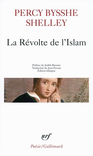 La Révolte de l'Islam. Un poème en douze chants - Percy Bysshe Shelley - Judith Brouste