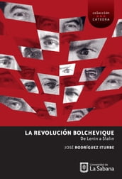 La Revolución Bolchevique: de Lenin a Stalin