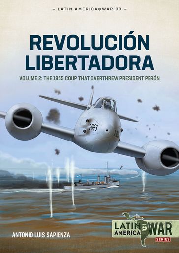 Revolución Libertadora - Antonio Luis Sapienza Fracchia