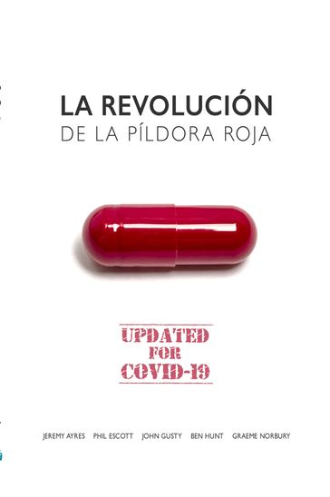 La Revolucion De La Pildora Roja - John Gusty - Jeremy Ayres - Ben Hunt - Phil Escott - Graeme Norbury - Human Unleashed