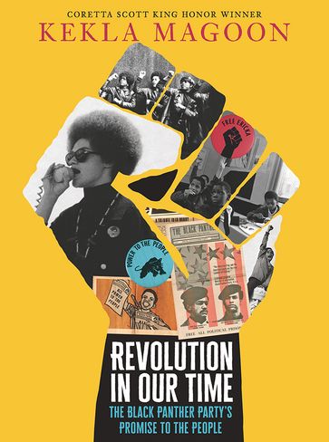 Revolution in Our Time: The Black Panther Party's Promise to the People - Kekla Magoon