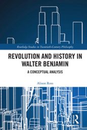 Revolution and History in Walter Benjamin