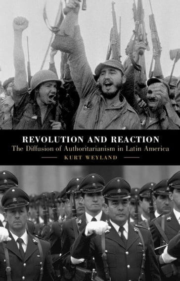 Revolution and Reaction - Kurt Weyland