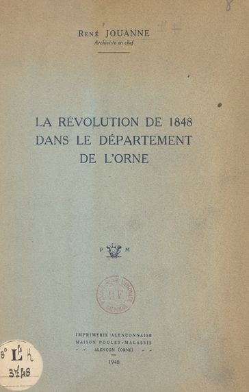 La Révolution de 1848 dans le département de l'Orne - René Jouanne