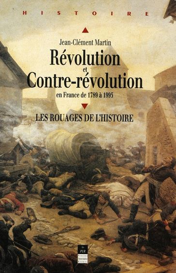 Révolution et Contre-Révolution en France de 1789 à 1989 - Jean-Clément Martin