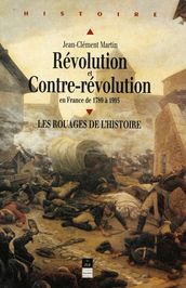 Révolution et Contre-Révolution en France de 1789 à 1989