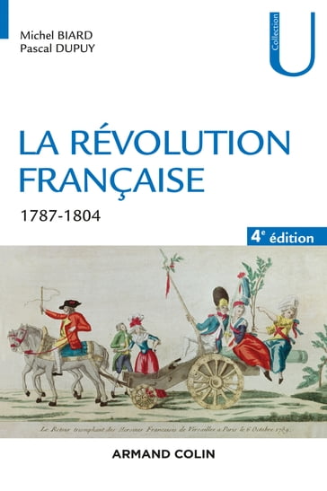 La Révolution française - 4e éd. - Michel Biard - Pascal Dupuy