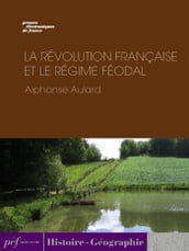 La Révolution française et le régime féodal