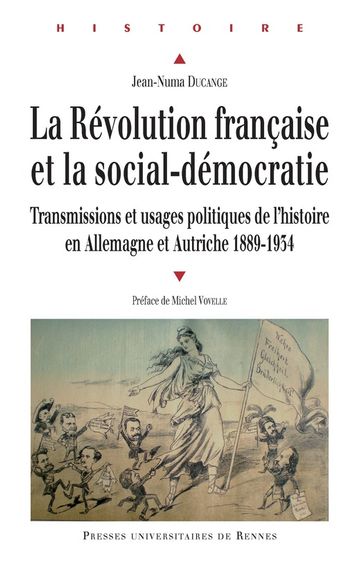 La Révolution française et la social-démocratie - Jean-Numa Ducange