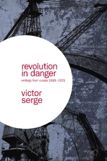 Revolution in Danger - Victor Serge