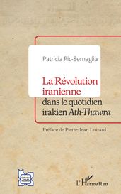 La Révolution iranienne dans le quotidien irakien Ath-Thawra