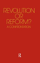 Revolution or Reform?