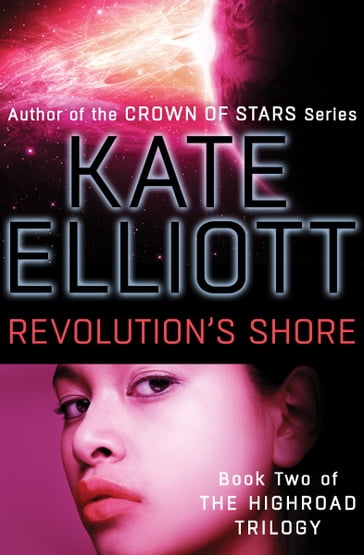 Revolution's Shore - Kate Elliott